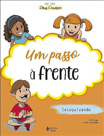 Passo a Frente, Um - Catequizando