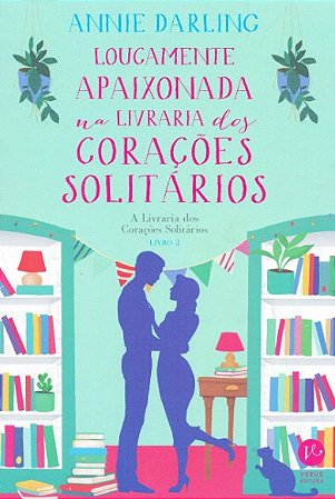 Loucamente Apaixonada na Livraria dos Coracoes Solitarios
