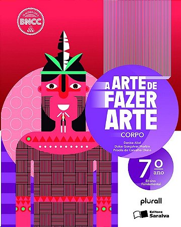 Arte de Fazer Arte - 7 Ano, A