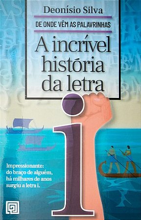 Incrivel Historia da Letra, A