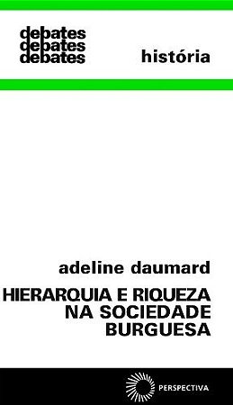 Hierarquia e Riqueza na Sociedade Burguesa