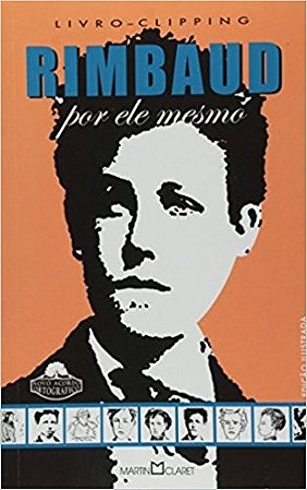Rimbaud - Col. o Autor por Ele Mesmo