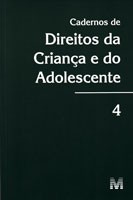 Cadernos de Direitos da Crianca e do Adolescente N.04
