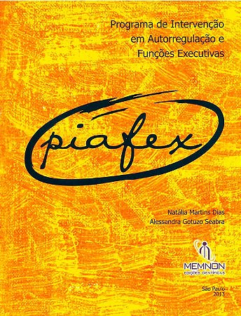 Piafex - Programa de Intervencao em Autorregulacao e Funcoes Executivas
