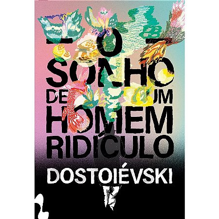 Sonho de Um Homem Ridiculo, O