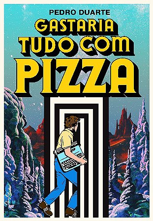 Gastaria Tudo com Pizza