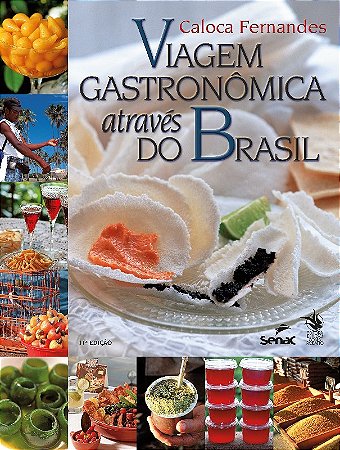 Viagem Gastronomica Atraves do Brasil