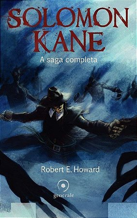 Solomon Kane: a Saga Completa