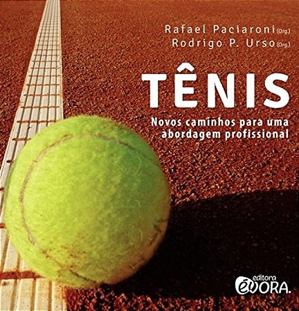 Tenis: Novos Caminhos para Uma Abordagem Profissional