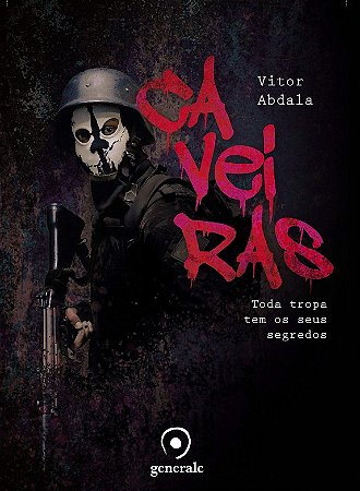Caveiras: Toda Tropa Tem Seus Segredos