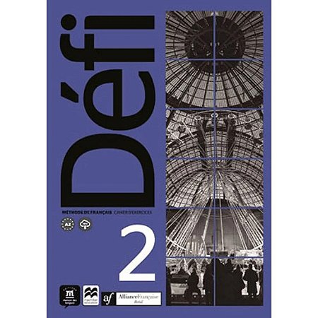 Alianca Francesa - Defi Cahier d Exercices - 2
