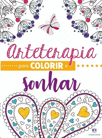 Arteterapia para Colorir e Sonhar
