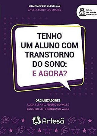 Tenho Um Aluno com Transtorno do Sono: e Agora  (volume 1)