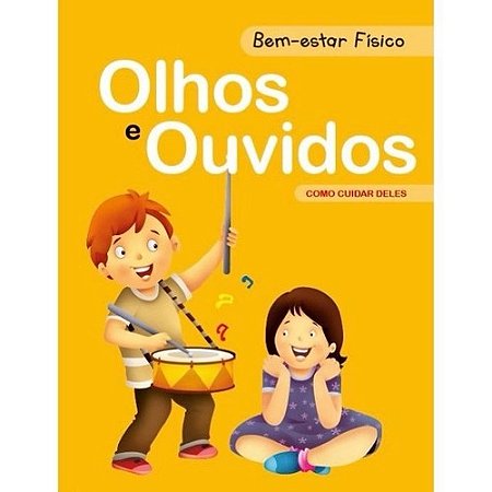 Bem-estar Fisico - Olhos e Ouvidos