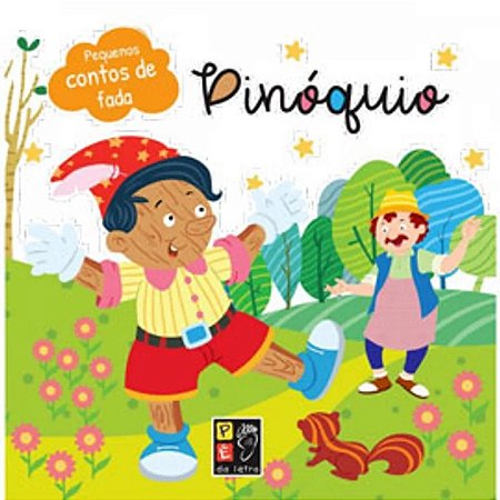 Pinoquio - Pequenos Contos de Fada