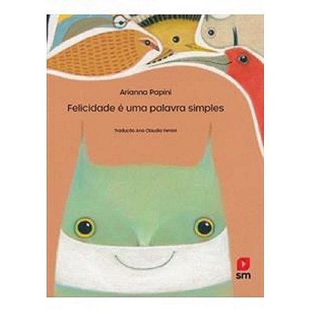 Felicidade e Uma Palavra Simples