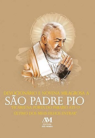 Devocionario e Novena Milagrosa a Sao Padre Pio