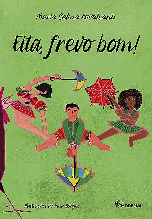 Eita, Frevo Bom!