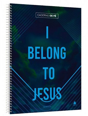 Caderno de Fe: I Belong To Jesus
