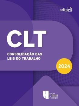 Clt: Consolidacao das Leis do Trabalho 2024