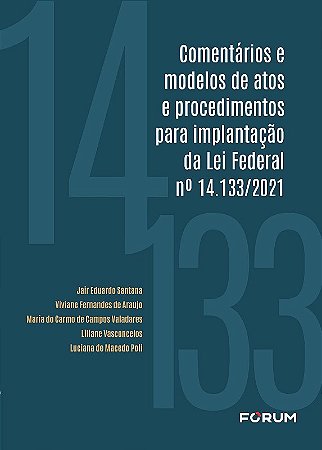 Comentarios e Modelos de Atos e Procedimentos para Implantacao da Lei Feder