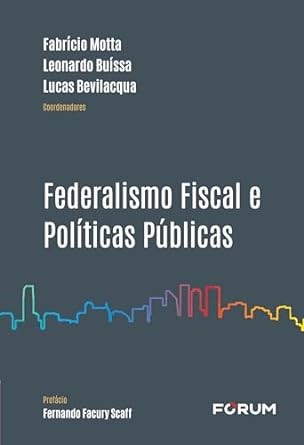 Federalismo Fiscal e Politicas Publicas
