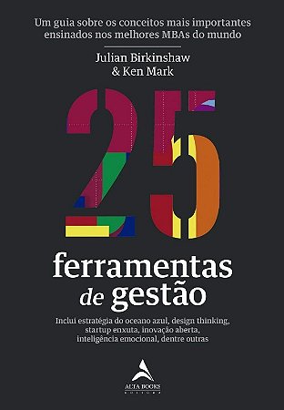 25 Ferramentas de Gestao: Um Guia sobre os Conceitos Mais Importantes Ensin