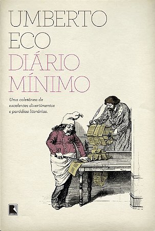 Diario Minimo: Uma Coletanea de Excelentes Divertimentos e Parodias Literar