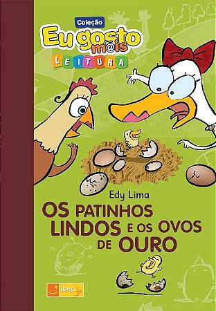 Patinhos Lindos e os Ovos de Ouro, os