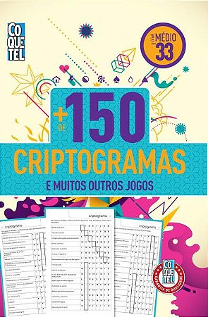 Coquetel - + de 150 Criptogramas - Nível Médio - Livro 33