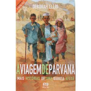 Viagem de Parvana, a - Mais Historias de Uma Garota Afega - Col. Vasto Mund
