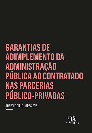 Garantias de Adimplemento da Administracao Publica ao Contratado Nas Parcei