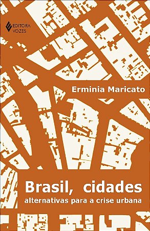 Brasil, Cidades - Alternativas para a Crise Urbana