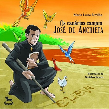 Canarios Cantam Jose de Anchieta, os