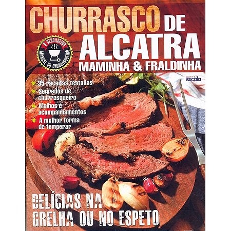 Churrasco de Alcatra - Maminha & Fraldinha