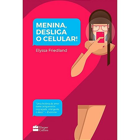 Menina, Desliga o Celular