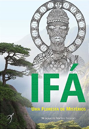 Ifa - Uma Floresta de Misterios