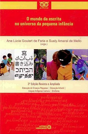 Mundo da Escrita no Universo da Pequena Infancia, O