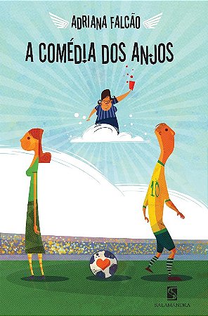 Comedia dos Anjos, A