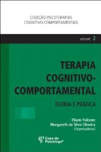 Terapia Cognitivo-comportamental - Teoria e Pratica - Vol. 2