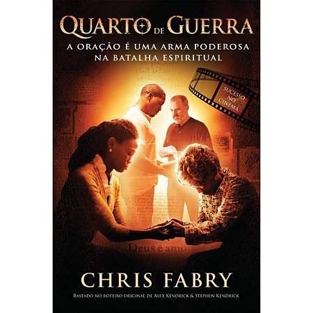 Quarto de Guerra - a Oracao e Uma Arma Poderosa na Batalha Espiritual