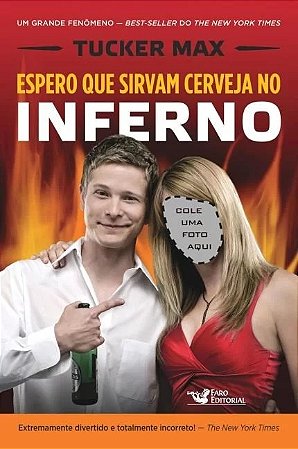Espero Que Sirvam Cerveja no Inferno