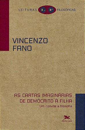 Cartas Imaginarias de Democrito a Filha, As: Um Convite a Filosofia