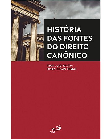 Historia das Fontes do Direito Canonico