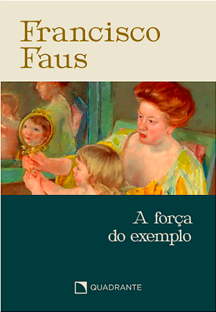 Forca do Exemplo, A