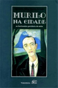 Murilo na Cidade - os Horizontes Portateis do Mito