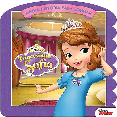 Minhas Primeiras Historias Disney - Princesinha Sofia