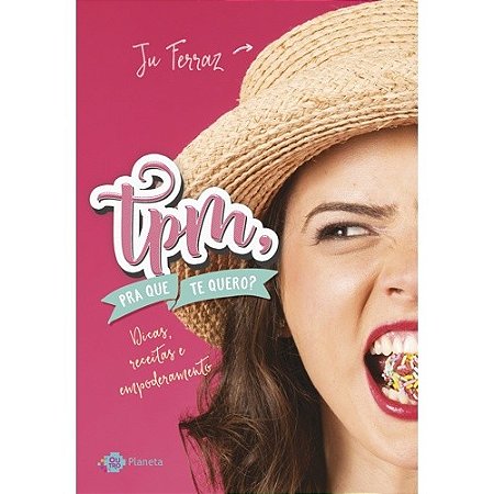 Tpm Pra Que te Quero  - Dicas, Receitas e Empoderamento