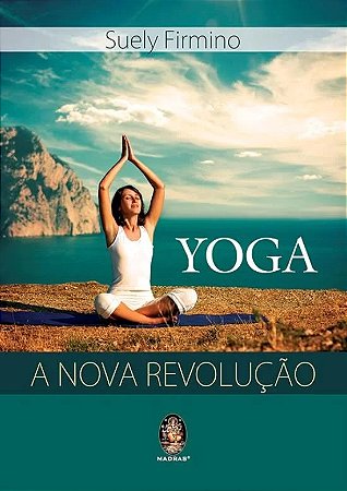 Yoga - a Nova Revolucao