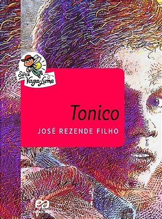 Tonico - Serie: Vaga-lume